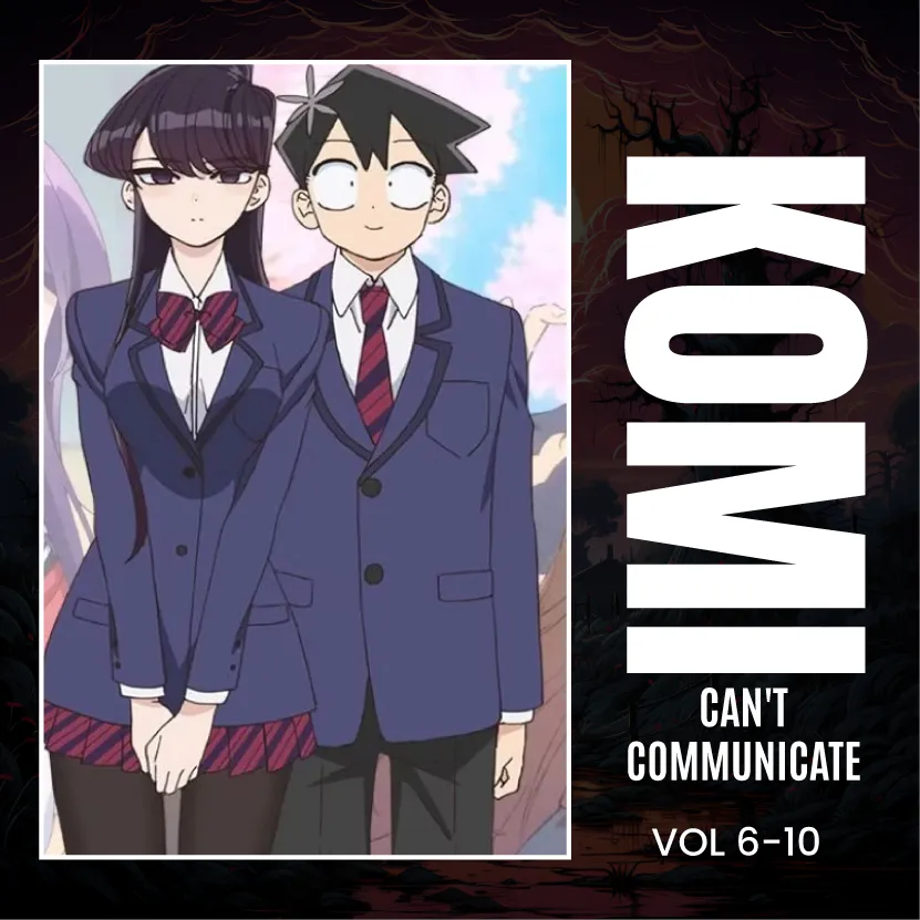 Komi Can’t Communicate Manga Set, Vol. 6-10